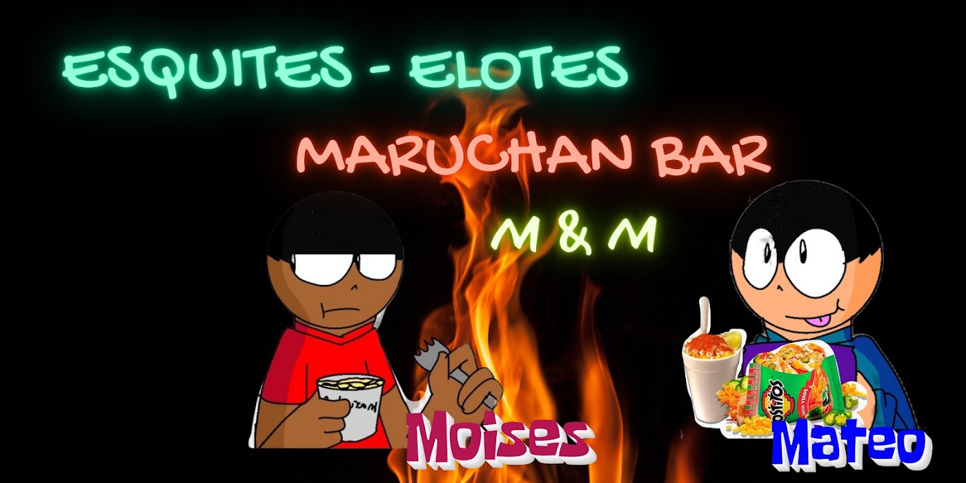 M & M Maruchan-Elote Bar